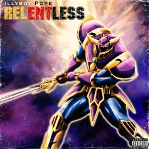 RELENTLESS (Explicit)