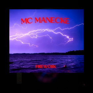 Firework-MC MANECKE