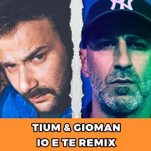 IO E TE REMIX (feat. Gioman)