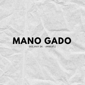 Mano Gado (Explicit)