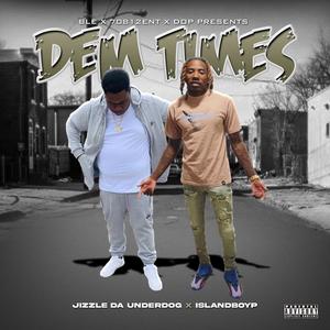 Dem Times (feat. Islandboy P) (Explicit)