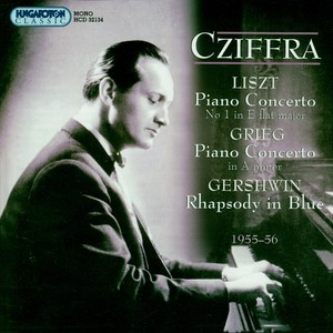 Grieg: Piano Concerto  / Liszt: Piano Concerto No. 1 / Gershwin: Rhapsody in Blue