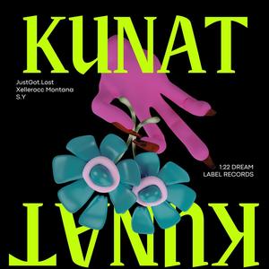 KUNAT (feat. S.Y, Xellerocc Montana & JustGot.Lost) (Explicit)