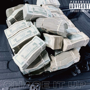 Chase It Up (Explicit)