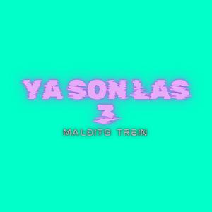 YA SON LAS 3 (feat. Maldito Trein)