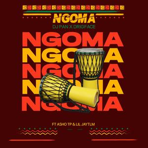 Ngoma (feat. Asho TP, Lil Jaytlm, Blazzah & Drigface)