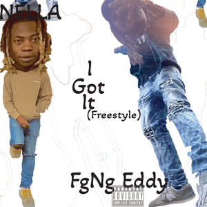 I Got It (Freestyle) (Explicit)