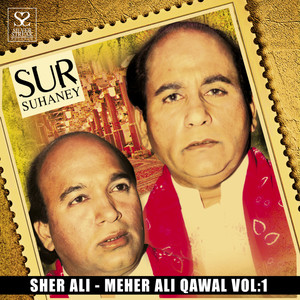 Sur Suhaney - Sher Ali-Meher Ali Qawal Vol:1