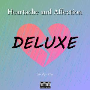 Heartache and Affection (Deluxe) [Explicit]