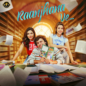 Raanjhana Ve