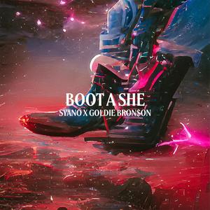 Boot A She (Explicit)