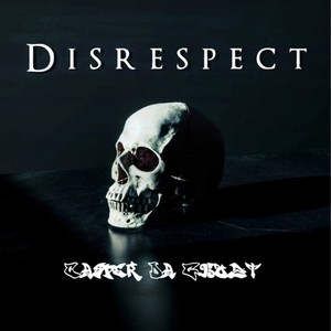 Disrespect (Explicit)