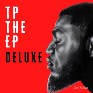 TP the EP Deluxe (Explicit)