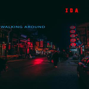 Walking around (feat. Ida)