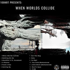 When Worlds Collide (Explicit)