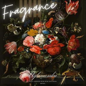 FRAGRANCE