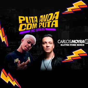 Puta Anda Com Puta (Remix|Explicit)