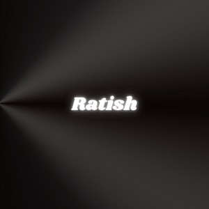 Ratish (Explicit)