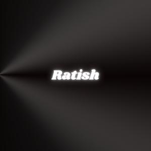 Ratish (Explicit)