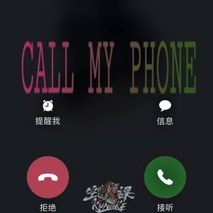 CALL MY PHONE