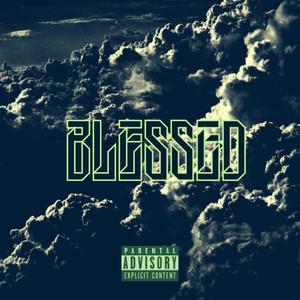 Blessed (Explicit)