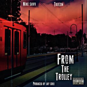 From The Trolley (Explicit)