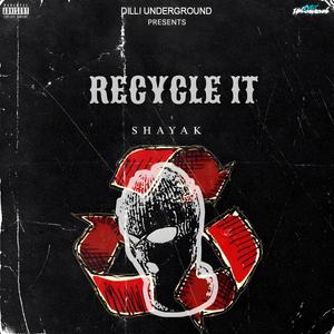 Recycle It (Explicit)