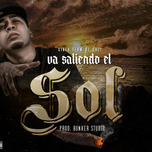 Va Saliendo El Sol (Explicit)