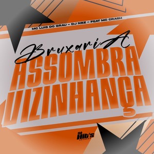 Bruxaria Assombra Vizinhança (Explicit)