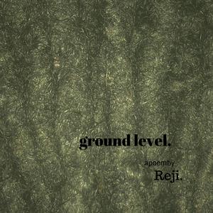 ground level. (Explicit)