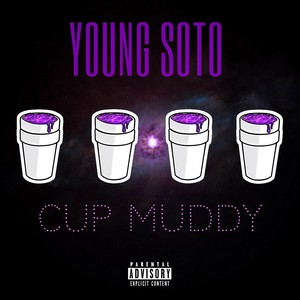 Cup Muddy (Explicit)