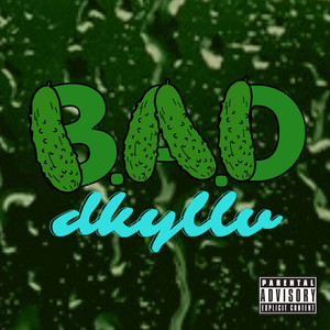 B.a.D (Explicit)