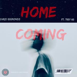 Home Coming (feat. Trey 82)