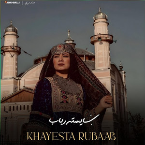 Khayesta Rubaab