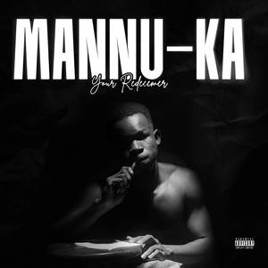Mannu Ka (Explicit)