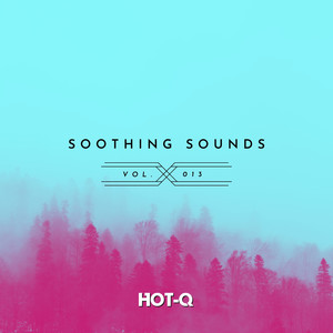 Soothing Sounds 013