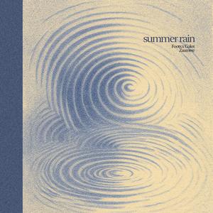 Summer Rain (feat. Zaamwé)