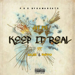 Keep It Real (Explicit)