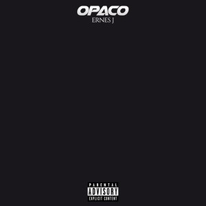 Opaco (Explicit)