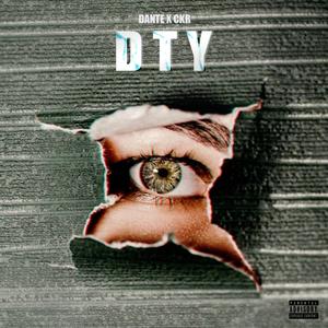 DTY (feat. CKR) [Explicit]