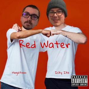 Red Water (feat. Icky Ike) [Explicit]