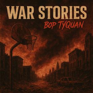 War Stories (Explicit)