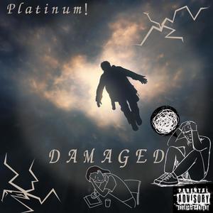 Damaged (Explicit)