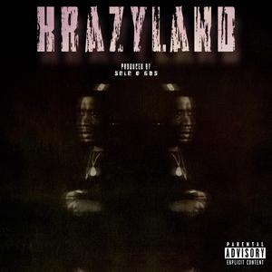 KRAZY LAND (Explicit)