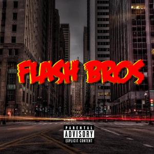 Flash Bros (Explicit)