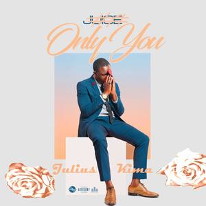 Only You(Nakupenda) (Explicit)