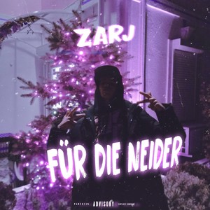 Für Die Neider (Explicit)