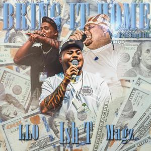 Bring It Home (feat. LLO & NOMMAGZ|Explicit)