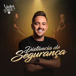 Victor Piaz - Distância de Segurança