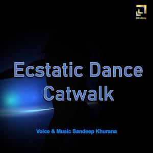 Ecstatic Dance Catwalk